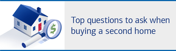 Top questions to ask when buying a second home