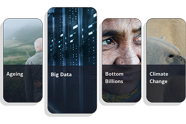 Ageing, Big Data, Bottom Billions, Climate Change